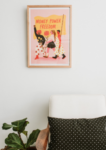 Money Power Freedom A2 Poster by Michelle Pereira