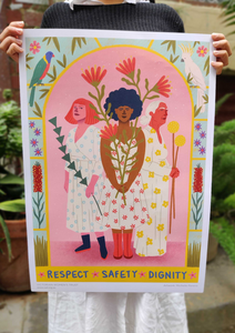 Respect Safety Dignity A2 Poster by Michelle Pereira